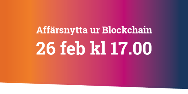 Workshop kring affärsnytta ur Blockchains den 26 februari 2018