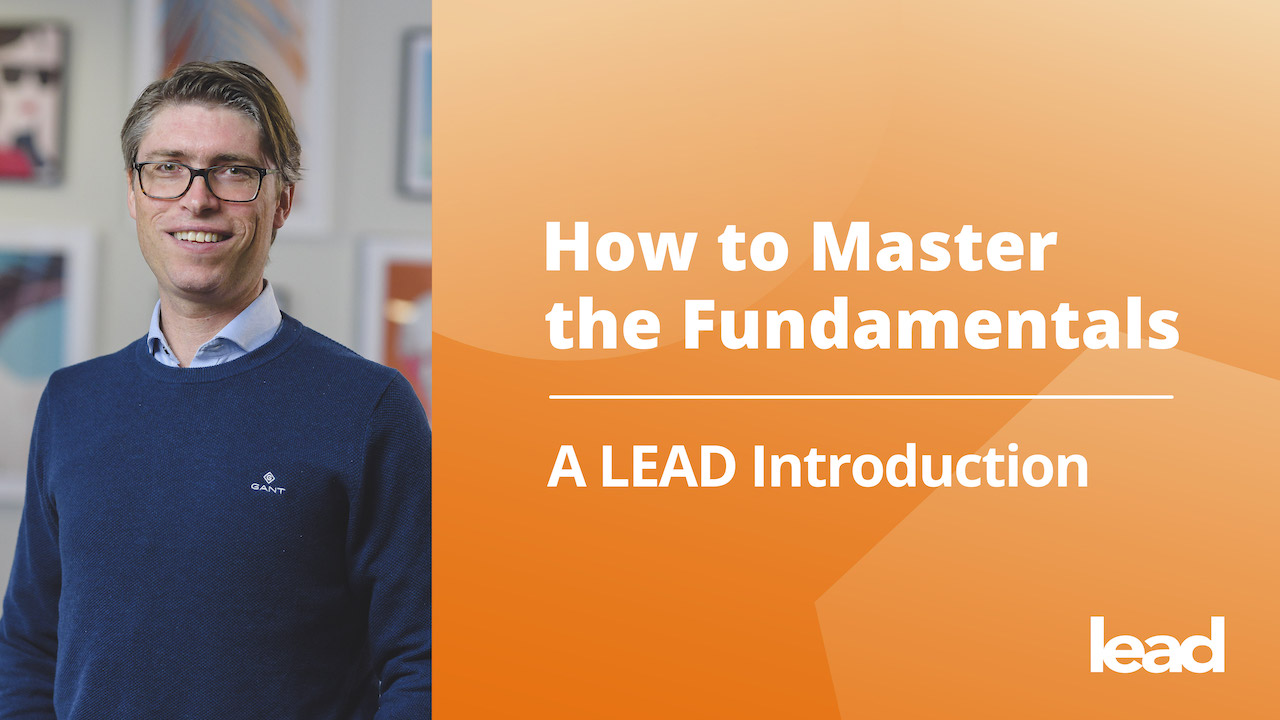 How to Master the Fundamentals | LEAD